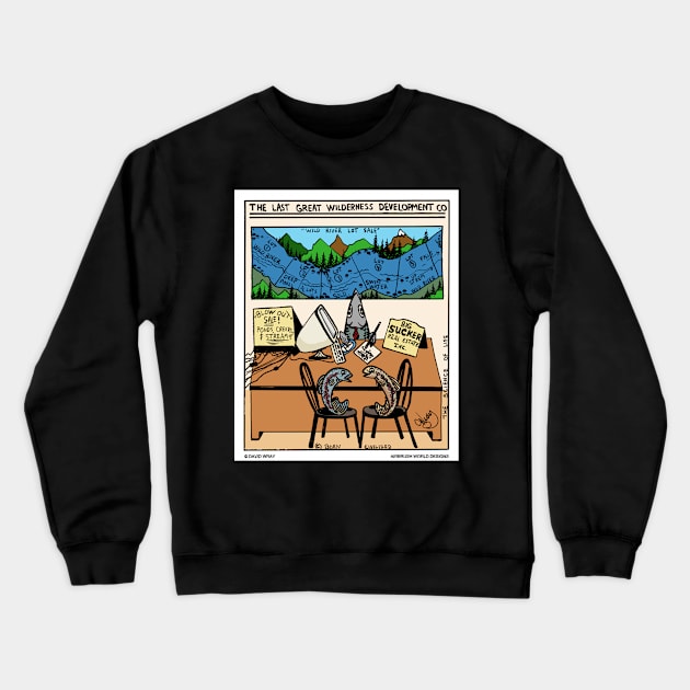 Fish Buying A River Lot Funny Fishing Novelty Gift Crewneck Sweatshirt by Airbrush World